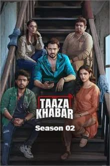 Taaza Khabar (2024) Season 2 Multi Audio